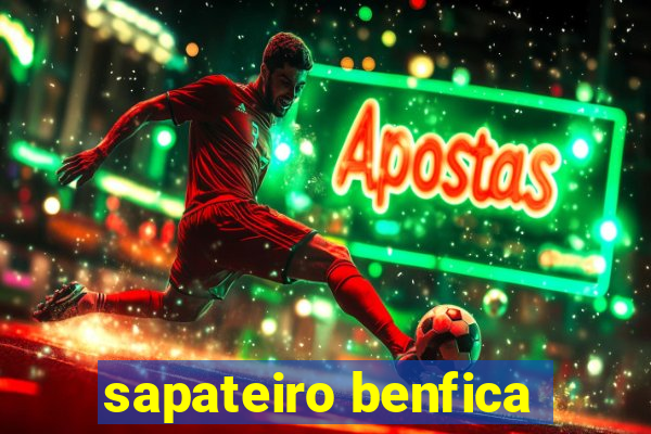 sapateiro benfica